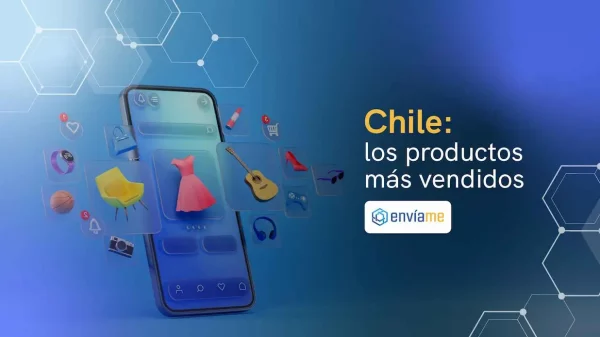 Los productos más vendidos en Chile: listado completo
