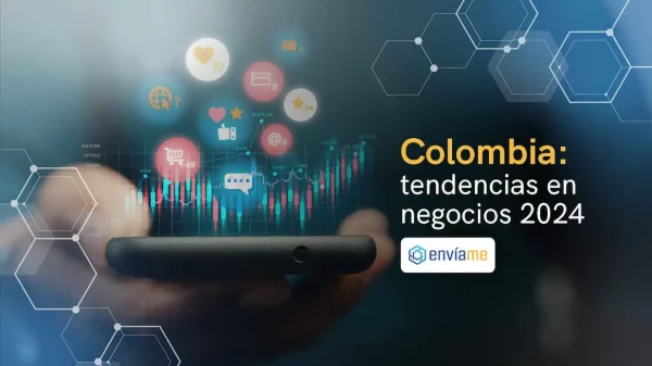 Negocios rentables en Colombia: Tendencias para este 2024