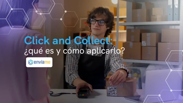 Click and Collect: ¿qué es y cómo aplicarlo?
