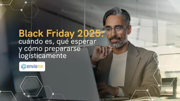 Black Friday 2025: cuándo es, qué esperar y cómo prepararse logísticamente